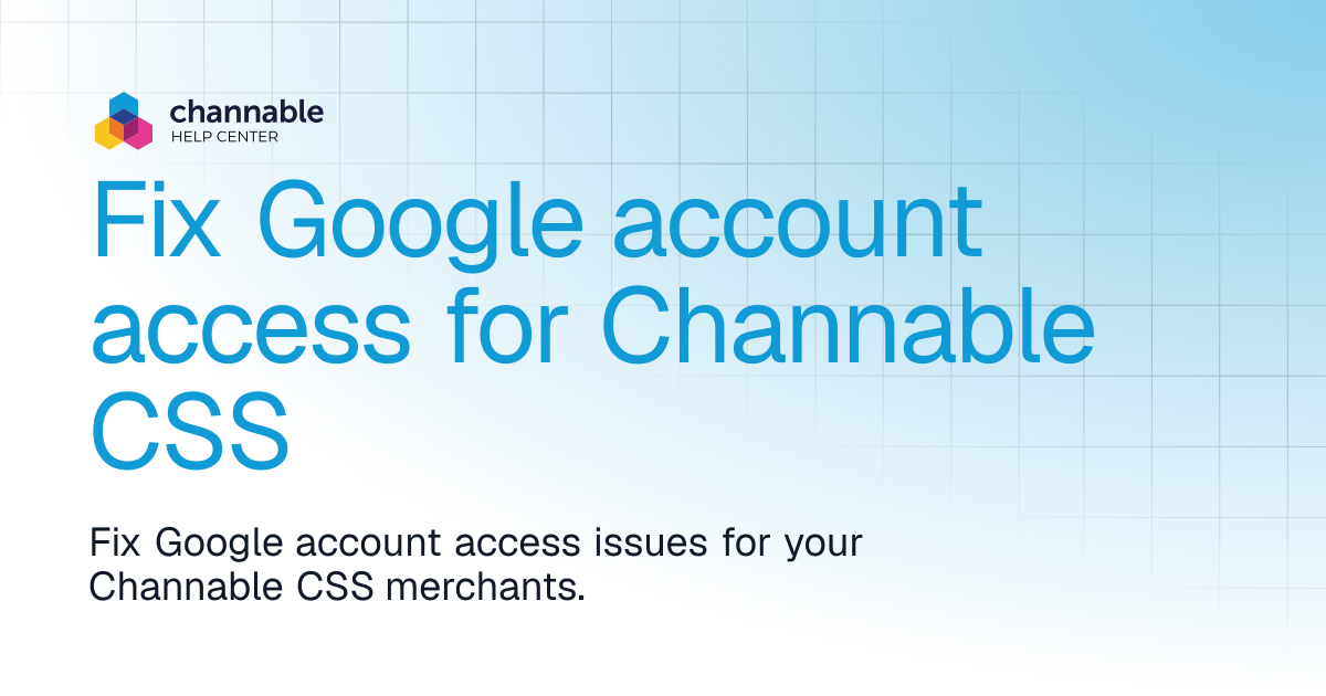 Renew Channable CSS connection | CSS | Channable