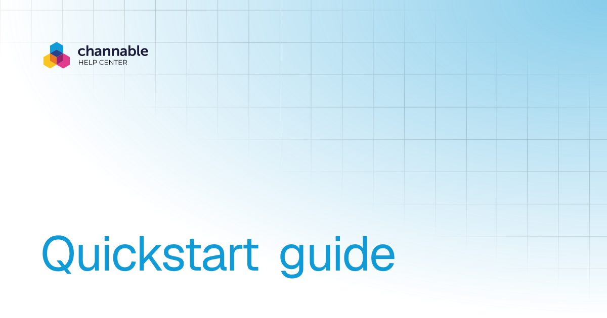 Quickstart guide | Get started | Channable