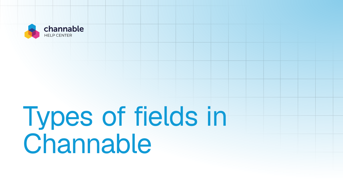 Types of fields in Channable | Get started | Channable