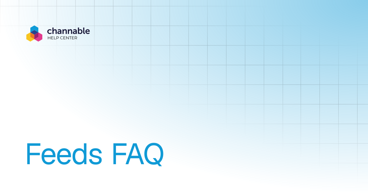 Feeds FAQ | List & advertise | Channable