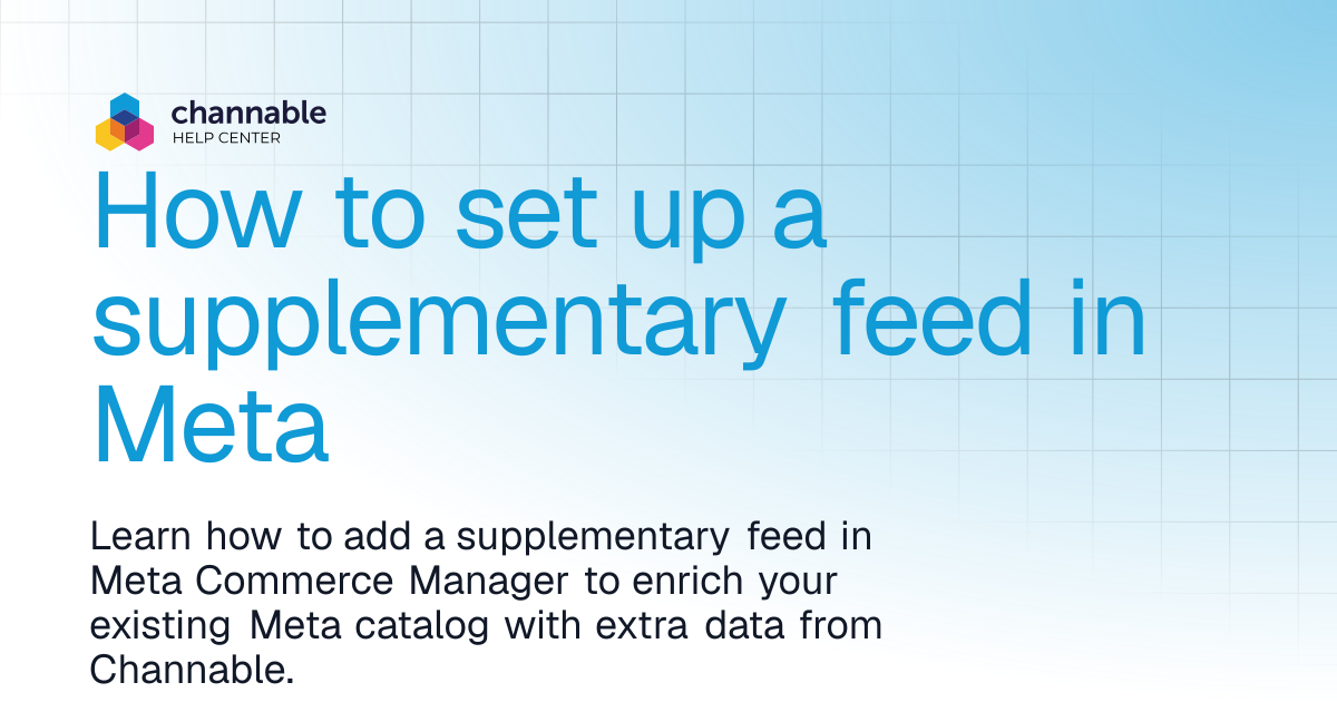 How to set up a supplementary feed in Meta | List & advertise | Channable