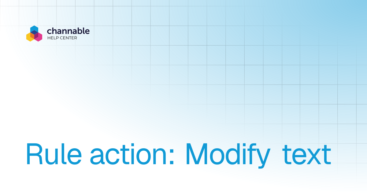 Rule action: Modify text | Manage & improve product data | Channable